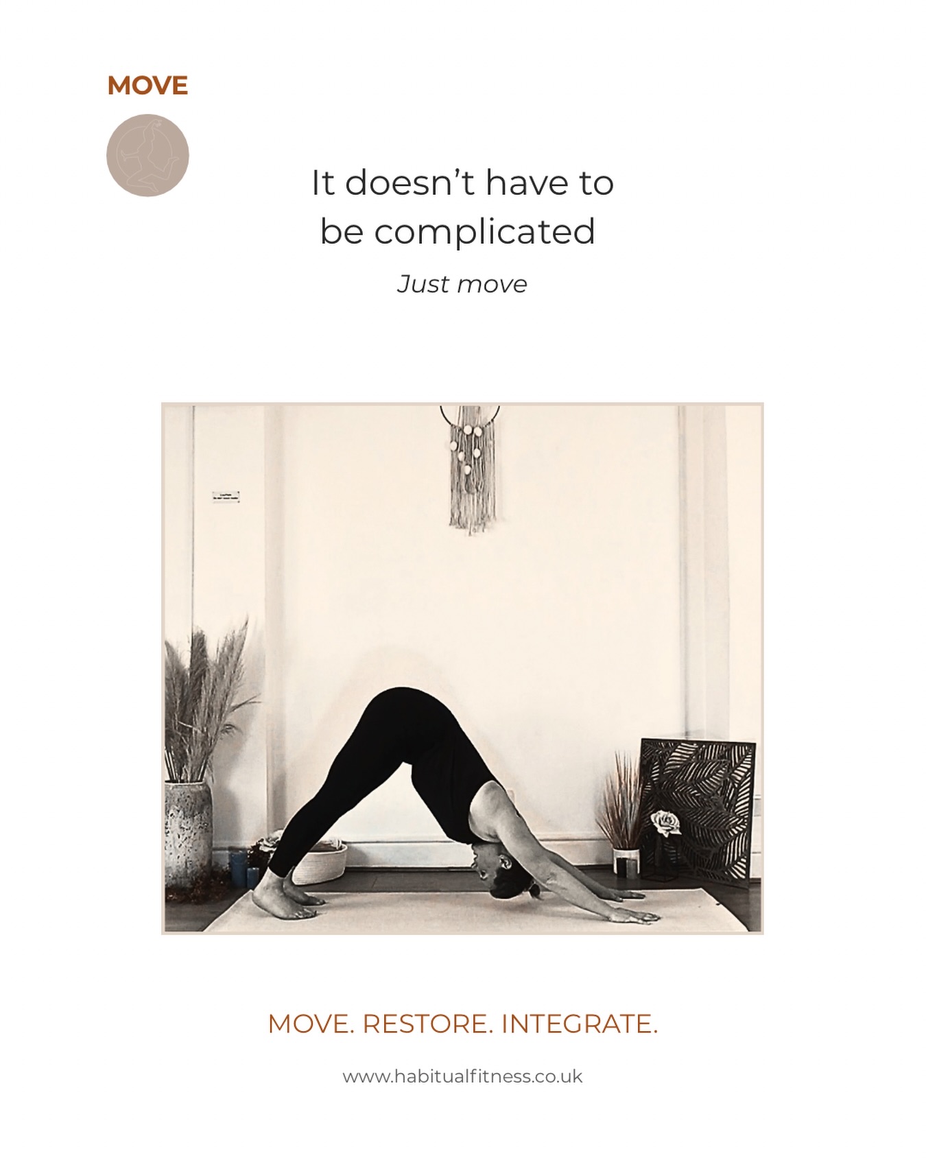 Don’t over complicate it! 

Keep consistent with good routines by keeping it simple. 

Push yourself, challenge yourself but build the foundations to stay strong first. Move in a way that feels good and nourishing, that’s what is needed. 

#move #nourishing #consistency #feelgreat